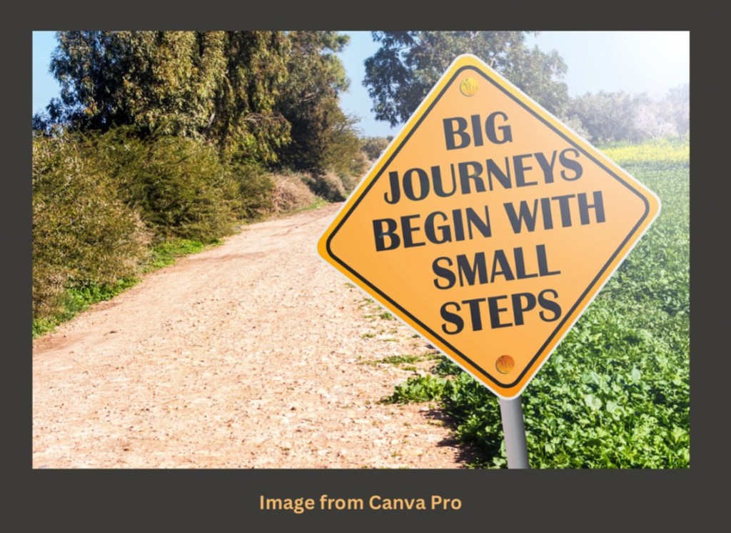 Small Steps Leads to Success