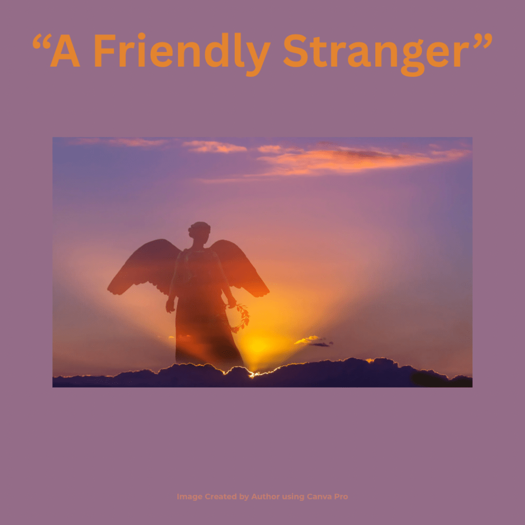 A Friendly Stranger