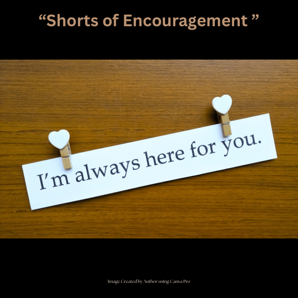 Shorts of Encouragement