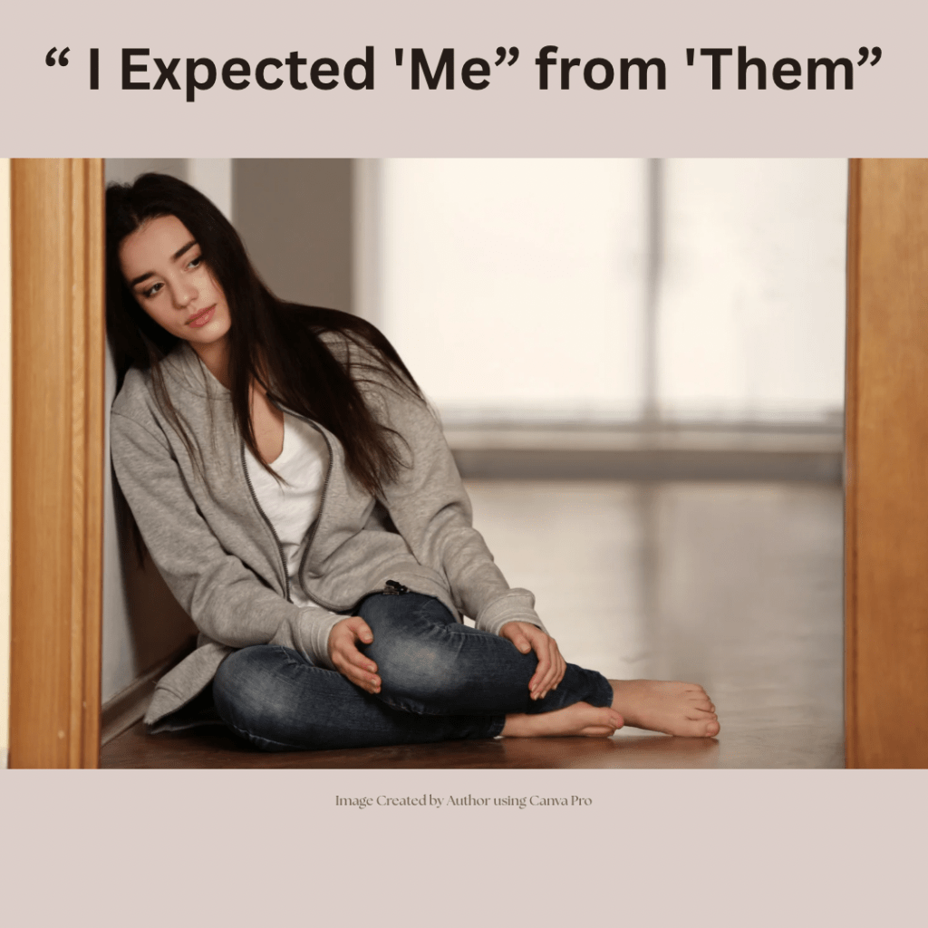 “ I Expected “Me” from&nbsp;‘Them”
