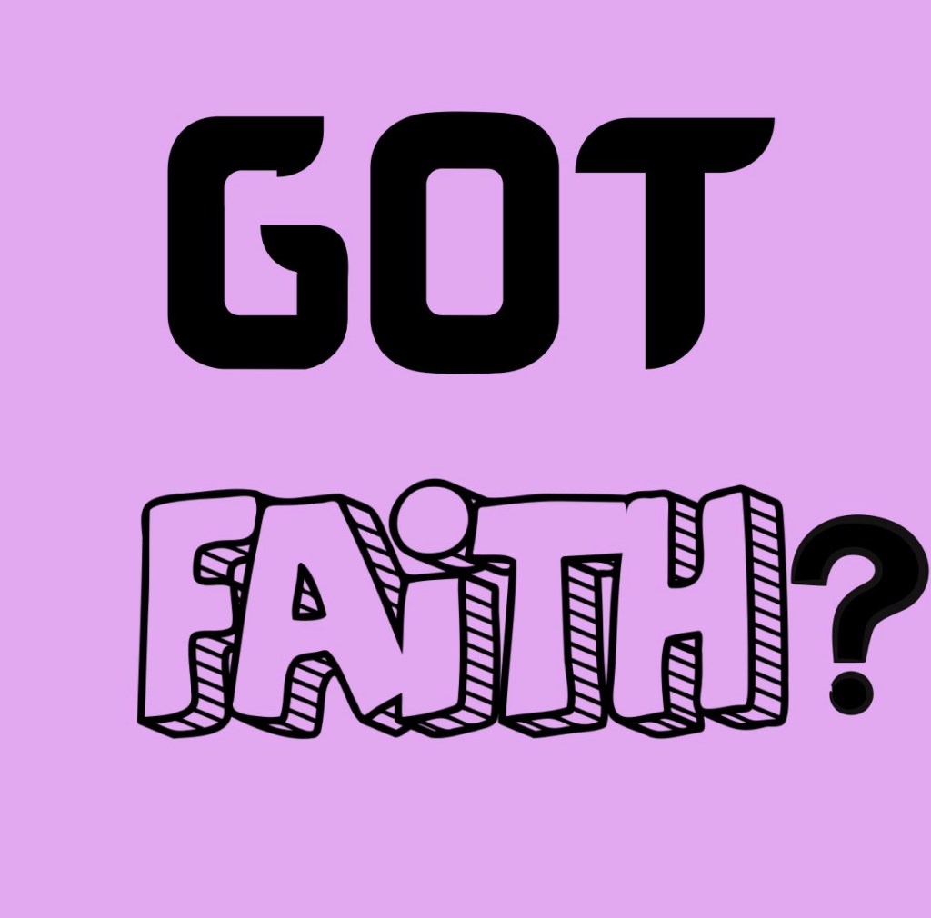 Got Faith?